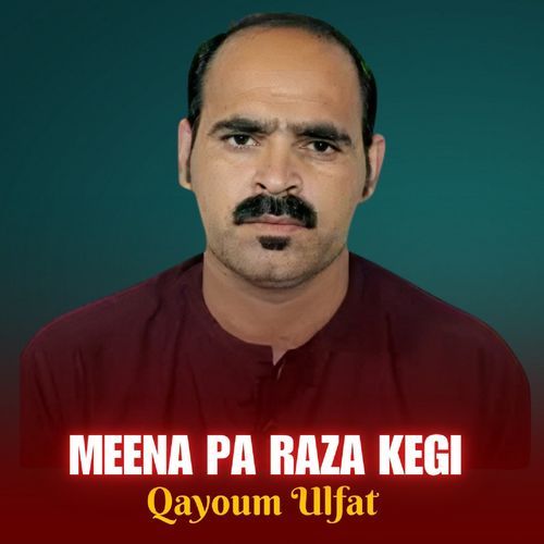 Meena Pa Raza Kegi