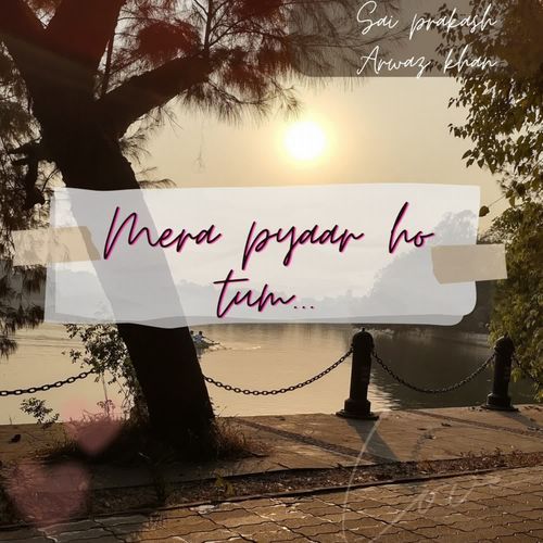 Mera pyaar ho tum