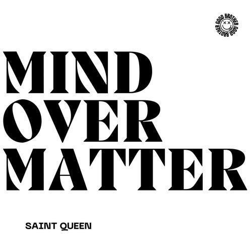 Mind Over Matter