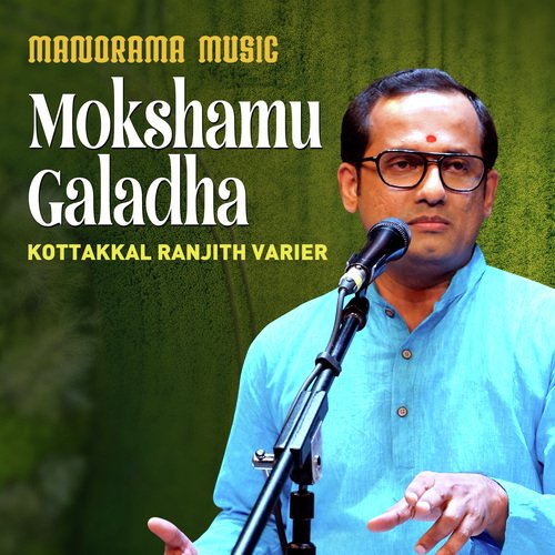 Mokshamu Galadha (From "Navarathri Sangeetholsavam 2021")
