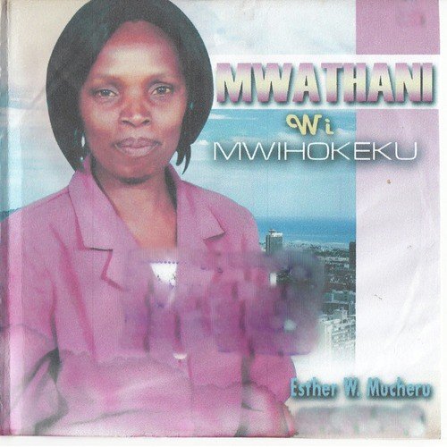 Mwathani Wi Mwihokeku