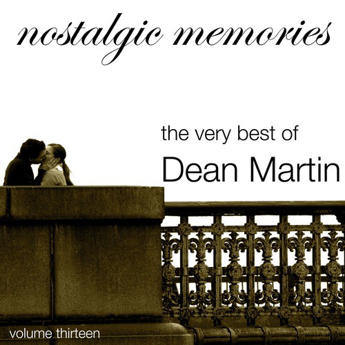 Nostalgic Memories-The Very Best of Dean Martin-Vol. 13