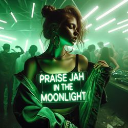 PRAISE JAH IN THE MOONLIGHT (TECHNO)-MSJfVQ4GDgI