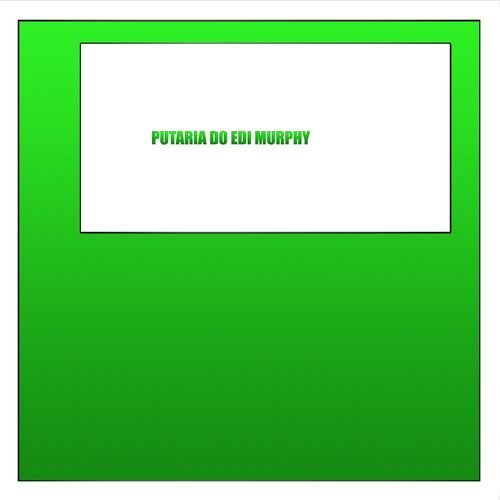 PUTARIA DO EDI MURPHY cover art