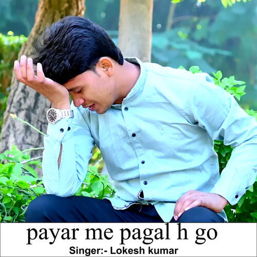 Payar Me Pagal H Go