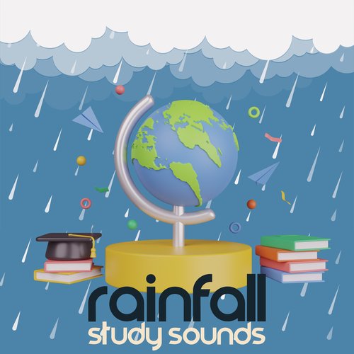 Rainfall Study Sounds: Improve Your Focus, Concentration Boost, Easy Study Sounds_poster_image