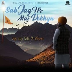 Sab Jag Fir Mai Dekhya-PF0bVgVaXGs