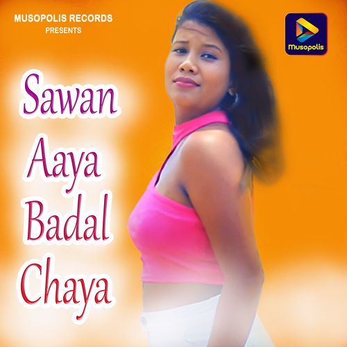Sawan Aaya Badal Chaya