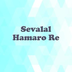 Sevalal Hamaro Re-QjJTWyYGc0I