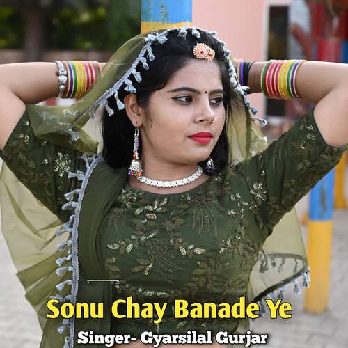 Sonu Chay Banade Ye