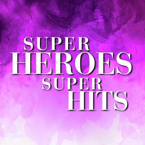Super Heroes Super Hits