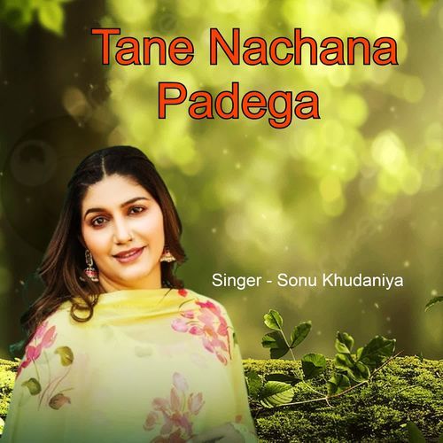Tane Nachana Padega