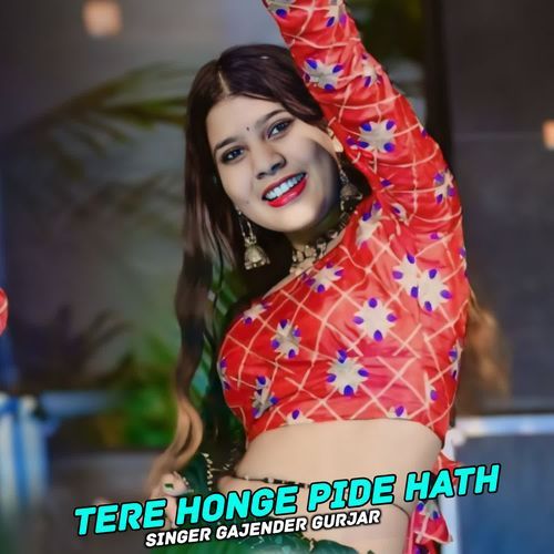 Tere Honge Pide Hath