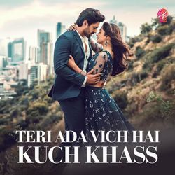 Teri Ada Vich Hai Kuch Khass-JkVeBzF,Glg