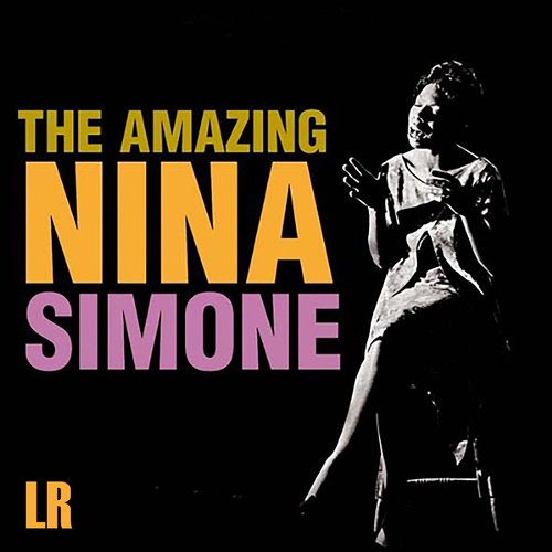The Amazing Nina Simone (Remastered) [Bonus Track Version]
