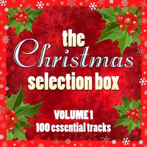 The Christmas Selection Box, Vol. 1 (100 Essential Tracks)