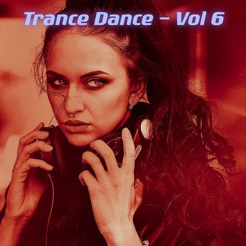 Trance Dance, Vol. 6