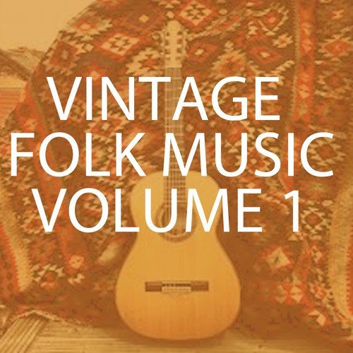 Vintage Folk Music, Vol. 1