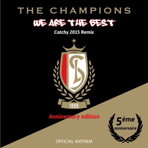 We Are the Best! (Catchy 2015 Remix) [5th Anniversary Edition, Official Anthem]_poster_image