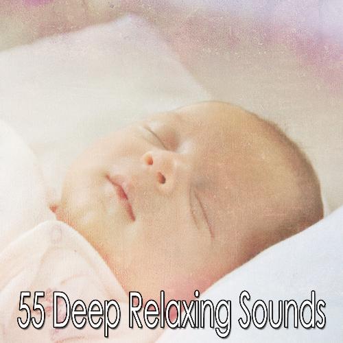 55 Deep Relaxing Sounds