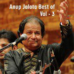 Anup Jalota Best of, Vol. 3 Movie Poster Anup Jalota Best of, Vol. 3 movie poster