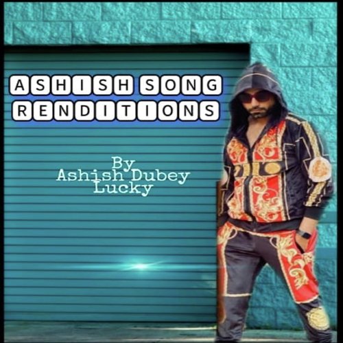 Ashish Song Renditions_poster_image