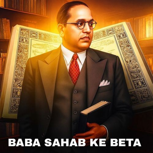 Baba Sahab Ke Beta (feat. Amit Baisla & Pooja Diwakar) cover art