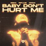 Baby Don't Hurt Me (Techno Mix)