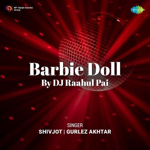 Barbie Doll By DJ Raahul Pai