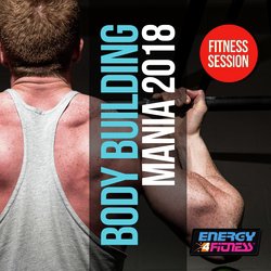 Body Building Mania 2018 Fitness Session