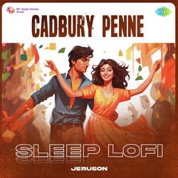 Cadbury Penne - Sleep Lofi-Mx5cXj58QWQ