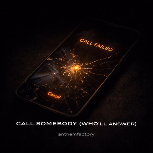 Call Somebody (Who'll Answer) cover art
