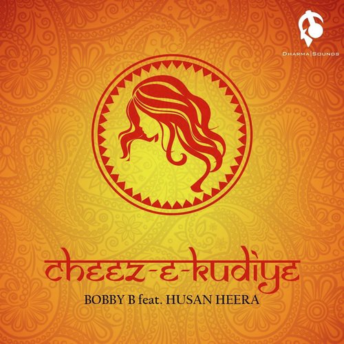 Cheez-E-Kudiye (feat. Husan Heera)