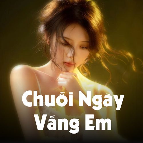 Chuỗi Ngày Vắng Em (Remix)