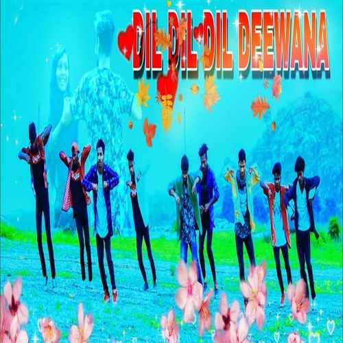 Dil Dil Dil Deewana