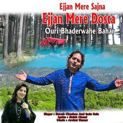 Ejjan Mere Sajna Ejjan Mere Dosta Ouri Bhaderwahe Bahar-GiBdRi5fTmI