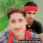 Farukh Or Sk Ki Dillagi