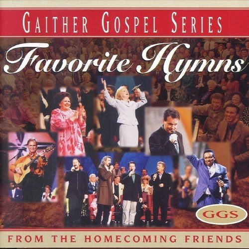 Favorite Hymns From The Homecoming Friends