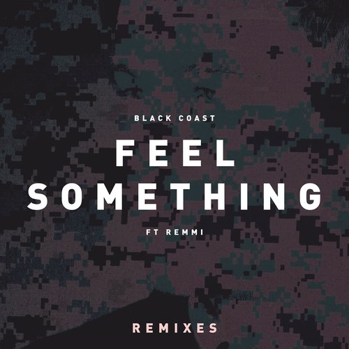 Feel Something (feat. Remmi) (Remixes)_poster_image