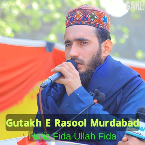 Gutakh E Rasool Murdabad