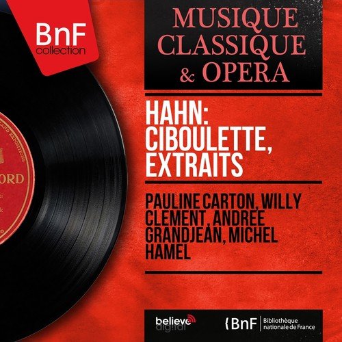 Hahn: Ciboulette, extraits (Mono Version)_poster_image