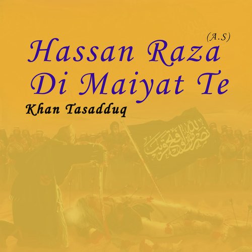 Hassan Raza A.S Di Maiyat Te