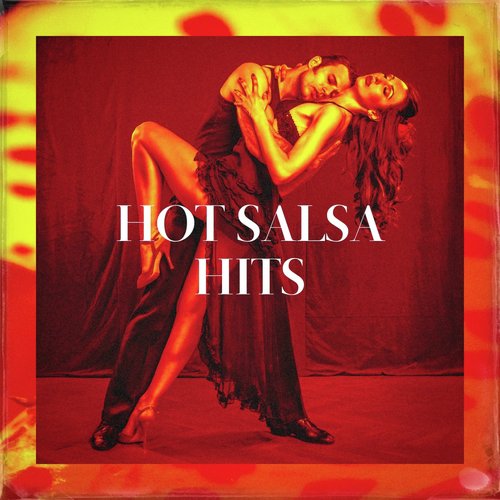 Hot Salsa Hits