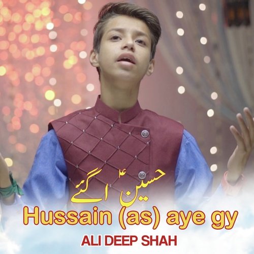 Hussain (as) Aye Gy