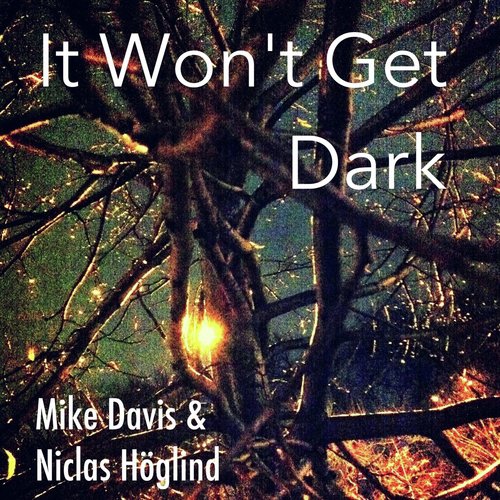 It Won't Get Dark_poster_image