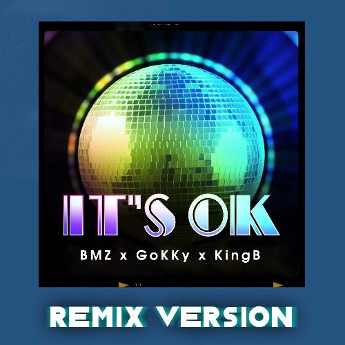 It's OK (Remix Version)