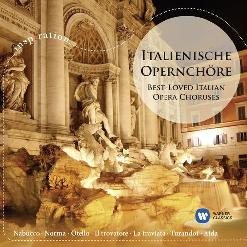 Italienische Opernchöre / Best-Loved Italian Opera Choruses