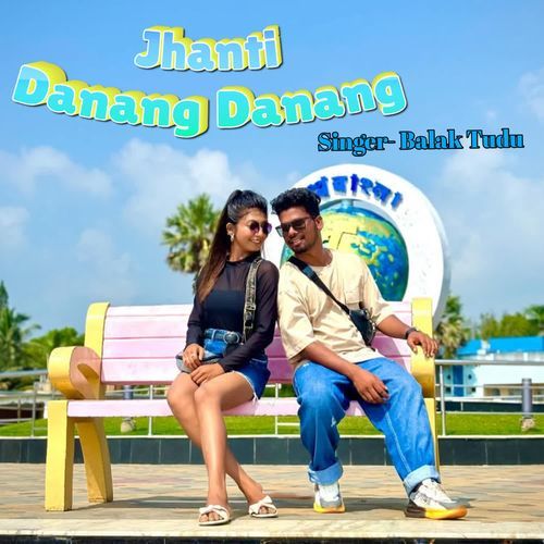 Jhanti Danang Danang