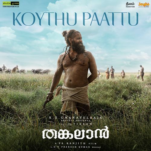 Koythu Paattu (From "Thangalaan) (Malayalam)