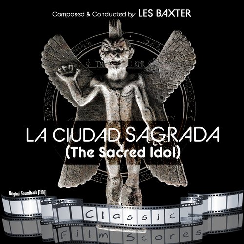 La Ciudad Sagrada  ((The Sacred Idol))